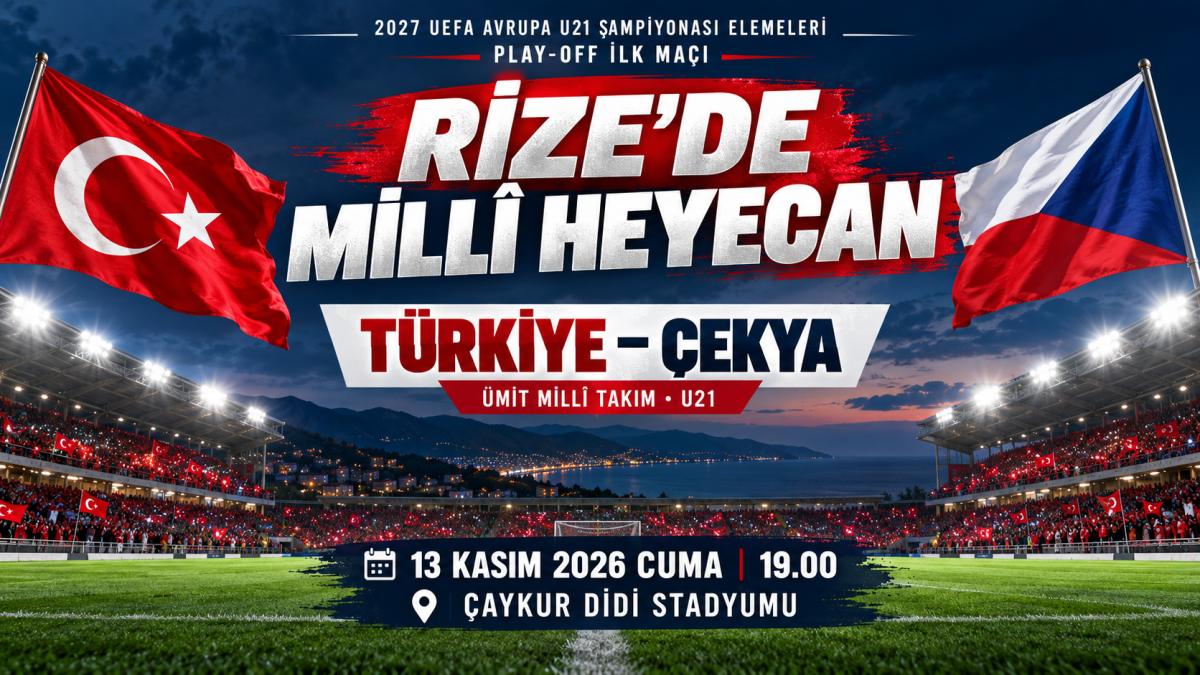 RİZE, ÜMİT MİLLÎ TAKIM’IN KRİTİK MAÇINA EV SAHİPLİĞİ YAPACAK